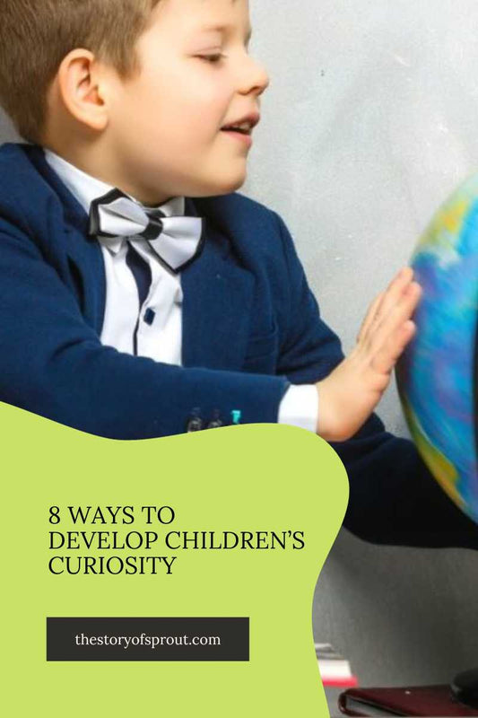 8 Ways to Develop Children’s Curiosity