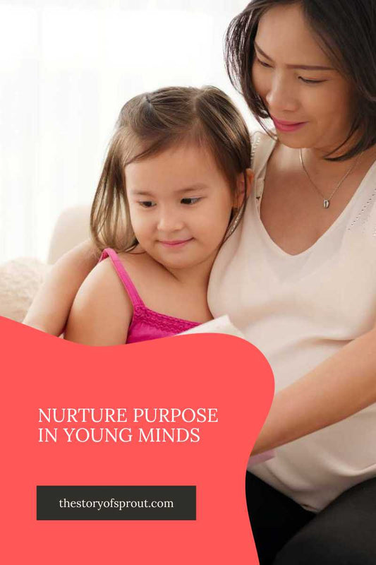 Nurture Purpose in Young Minds