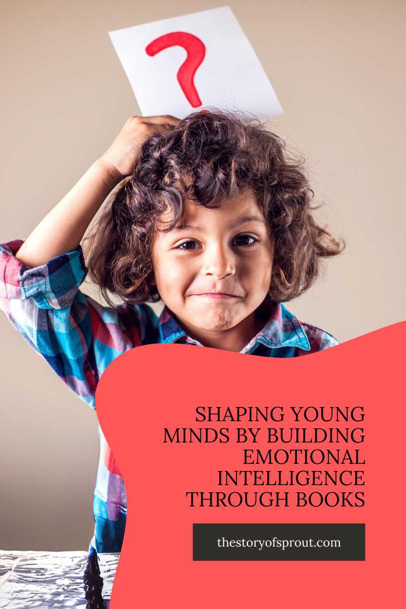 Shaping Young Minds By Building Emotional Intelligence Through Books